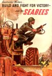 1943 Construction Workers... Build And Fight For Victory - Join the Seabees