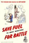 1943 The Husband Who Wasted The Hot Water. Save Fuel To Make Munitions For Battle
