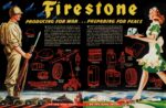 1944 Firestone. Producing For War ... Preparing For Peace