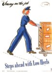 1944 Jenny on the job. Steps ahead with Low Heels