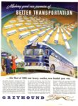 1947 Making good our promise of Better Transportation. Greyhound