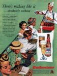 1949 There’s nothing like it … absolutely nothing. Budweiser