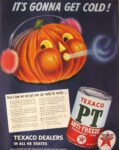 1951 It's Gonna Get Cold! Texaco PT Anti-Freeze