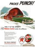1951 Packs Punch! Feel It At The Start! Volatane Control makes the difference. Texaco Sky Chief