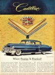 1952 Cadillac Fleetwood Sixty Special. Where Prestige Is Practical!