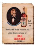 1952 Full 6 years old. The Extra Years enhance the great Bourbon Taste of Old Hickory