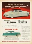 1952 Hudson Hornet Club Coupe & Wasp Brougham. You see the new style... come try the power!