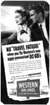 1952 No 'Travel Fatique' when you fly Western's new super-pressurized DC-6B's. Western Air Lines