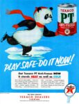 1953 Play Safe - Do It Now! Get Texaco PT Anti-Freeze Now It stands Heat as well as Cold
