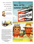 1953 We're set for summer driving! Dependable Champion Spark Plugs