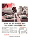1954 Mexican Road Race Or Hometown Traffic, You're Ahead With Champion Spark Plugs!