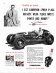 1954 'Traffic or track... I Use Champion Spark Plugs Because Weak Plugs Waste Power And Money! Sam Hanks