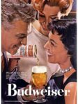 1957 Where there's Life ... there's Bud! Next Time... Budweiser