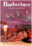 1958 Budweiser. Where there’s Life… there’s Bud! Have You Head…