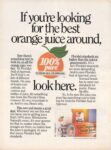 1985 If you're looking for the best orange juice around, look here. Frozen Concentrated Orange Juice