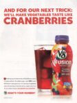 2010 And For Our Next Trick. We'll Male Vegetables Taste Like Cranberries. V8 V-Fusion