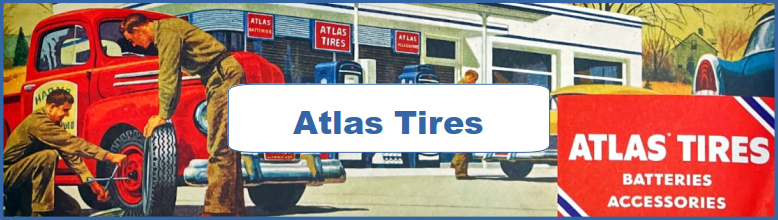 Atlas Tires Ad and Poster Collection