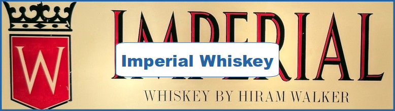 Imperial Whiskey Ad and Poster Collection