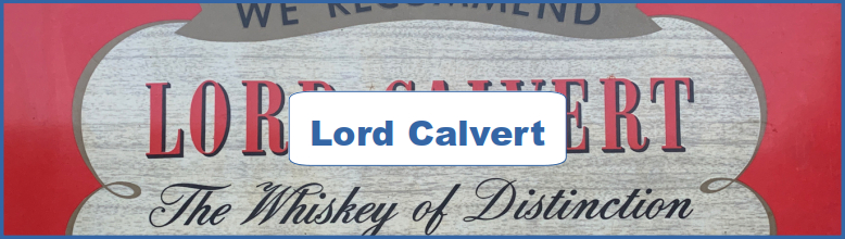 Lord Calvert Ad and Poster Collection