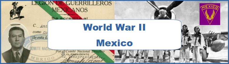 WW2 Mexico Propaganda Collection