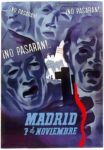 1937 No Pasaran!... No Pasaran!... No Pasaran!.. Madrid 7 de Noviebre