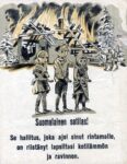 1939-40 Suomalainen sotilas! Se hallitus, joka ajoi sinut rintamalle on riistänyt lapsiltasi kotilämmön ja ravinnon