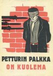 1939 Petturin Palkka On Kuolema