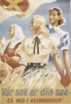 1940-45 Vår sak er din sak - Gå Med I Kvinnehirden!