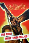 1942 Be Ready. The Army Must Finish The Job!