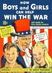 1942 How Boys and Girls Can Help Win The War. U.S. War Bonds and Stamps