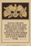 1942 Wenn Dieser Krieg Zu Ende Sein Wird, Dann Werde Ich Aus Ihm Zurückkehren Als Ein Noch Fanatischerer Nationalsozialist Als Ich Es Früher War