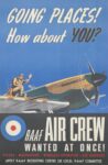 1943 Going Places! How about You. R.A.A.F Air Crew Wanted At Once!
