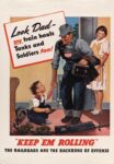 1944 Look Dad - my train hauls Tanks and Soldiers too! 'Keep 'Em Rolling' The Railroads Are The Backbone Of Offense. Union Pacific