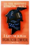 1944 XXII Feria Muestrario Internacional de Valencia. I Exposicion de Organizacion Comercial