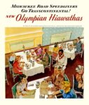 1947 Milwaukee Road Speedliners Go Transcontinental! New Olympian Hiawathas