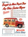 1950 Willys Station Wagon. Since 1946... Bought by More People That Any Other Station Wagon