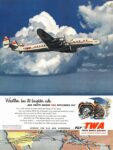 1953 Weather has its brighter side And That's Where TWA Skyliners Fly