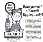 1961 This month only, Have yourself a Bacardi Eggnog Party!