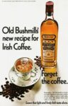 1968 Old Bushmills' new recipe for Irish Coffee. Forget the coffee