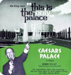 1968 the King says. 'This is the only palace'. Caesars palace in Vegas. Frank Sinatra