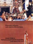 1970 When you're well know, you're asked to all the best homes. Johnnie Walker is