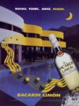 1999 Rocks. Tonic. Juice. Magic. Bacardi Limon