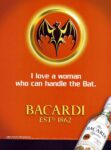 2002 I love a woman who can handle the Bat. Bacardi