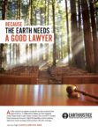 2015 Because The Earth Needs A Good Lawyer. Earthjustice