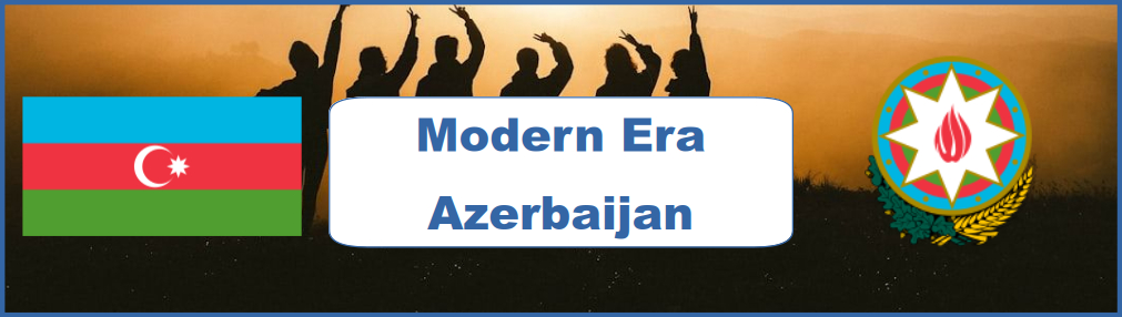 Azerbaijan Modern Era