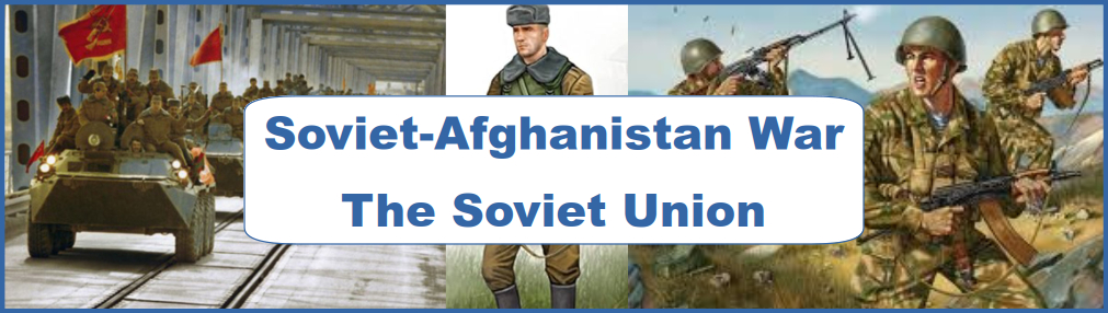 Soviet Union Soviet-Afghanistan War