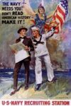 1917 The Navy Needs You! Don't Read American History - Make It! U.S. Navy Recruiting Station