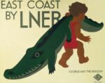 1931 Est Coast By LNER. George And The Dragon