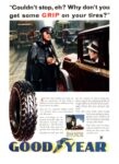 1934 ‘Couldn’t stop, eh. Why don’t you get some Grip on your tires’ GoodYear