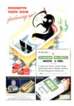 1940 Cigarette Taste Need freshening up. Try this idea… In between the others… Smoke A Kool